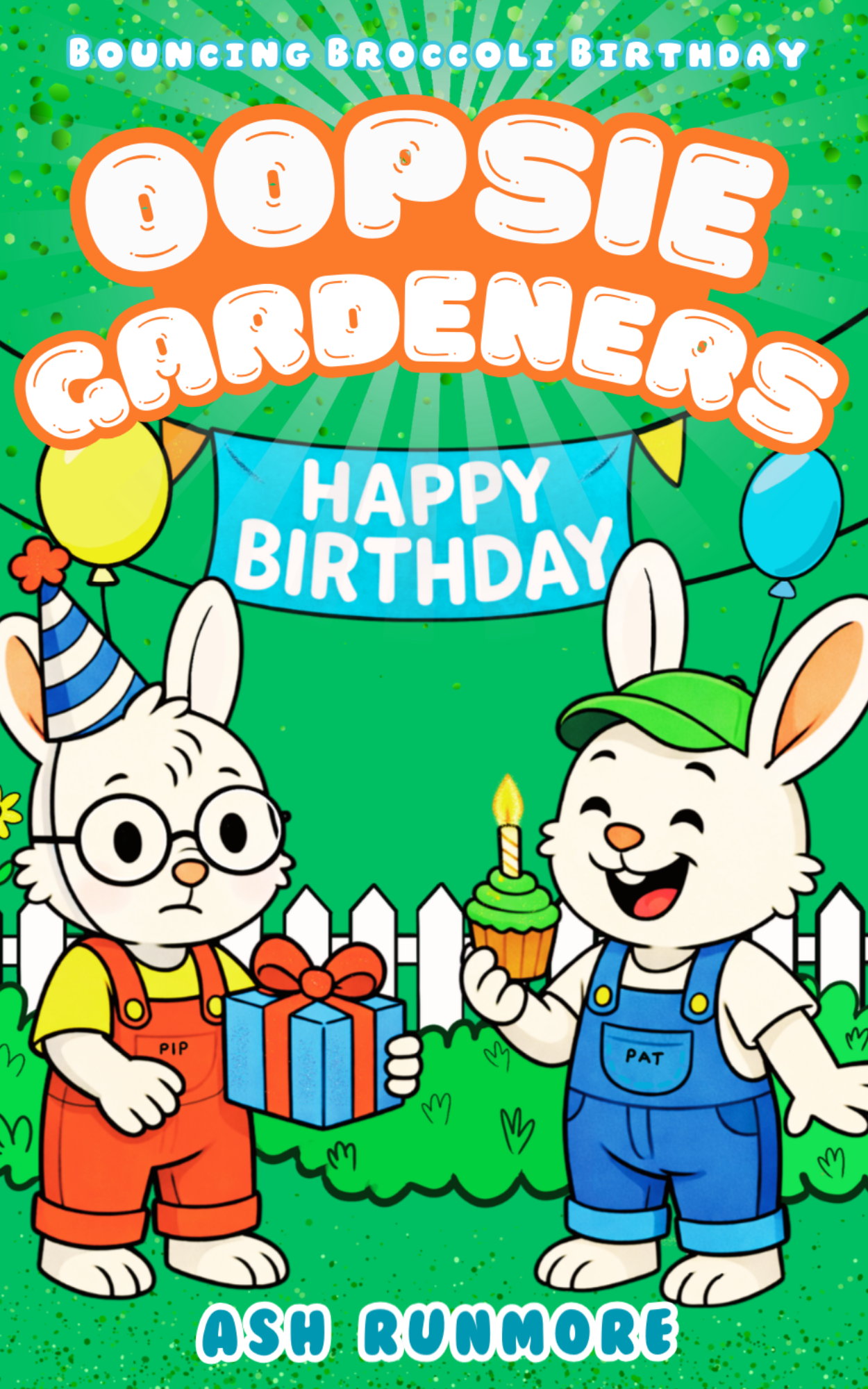 Pre-Release (Out 28 September 2026) Oopsie Gardeners - Book 2 - Bouncing Broccoli Birthday